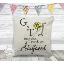 G & T How Posh People Get Shitfaced Fun Gin & Tonic Quote on Quality Linen Textured Cream Cushion 